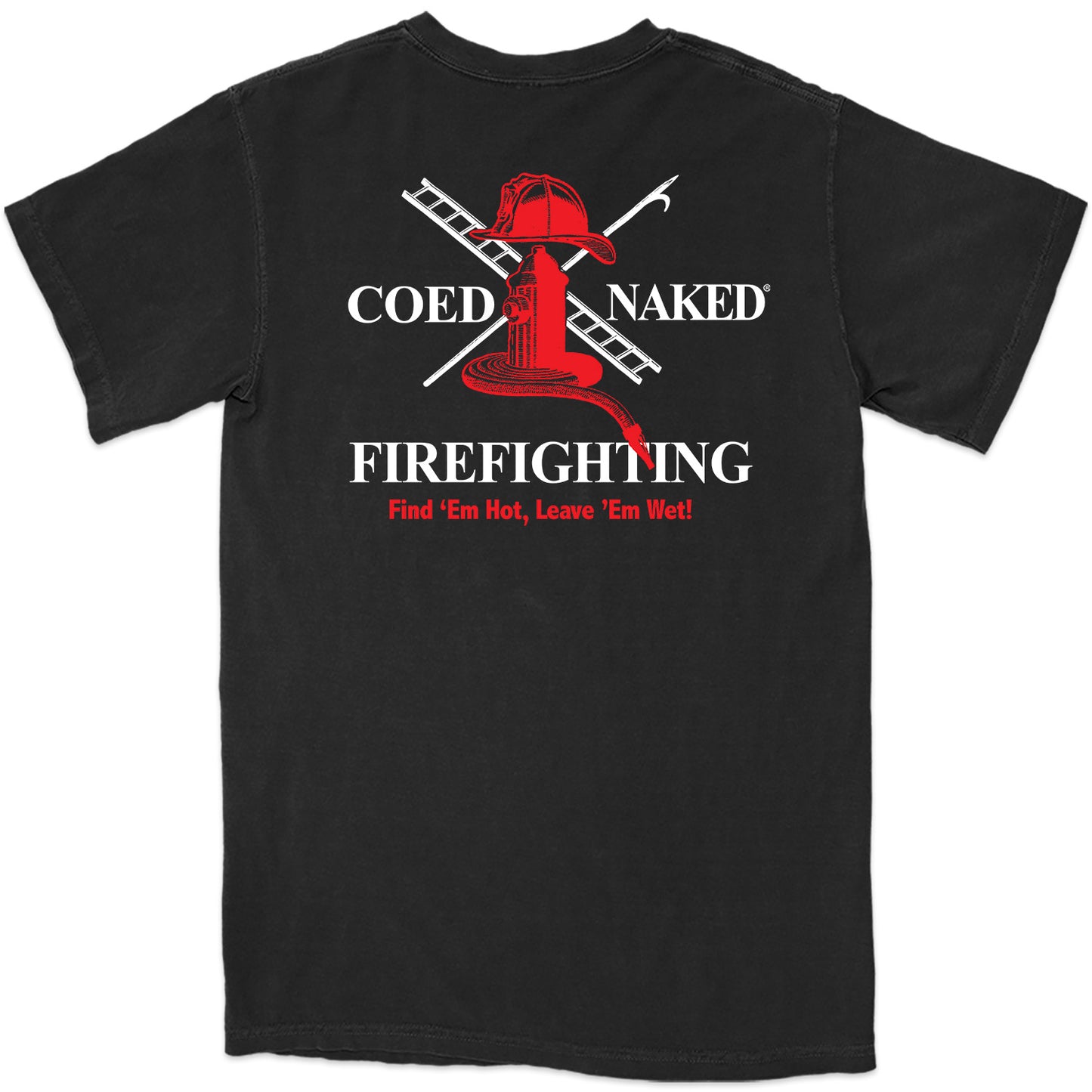 Coed Naked Firefighting T-Shirt
