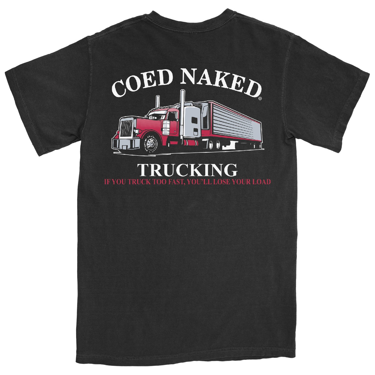 Coed Naked Trucking T-Shirt