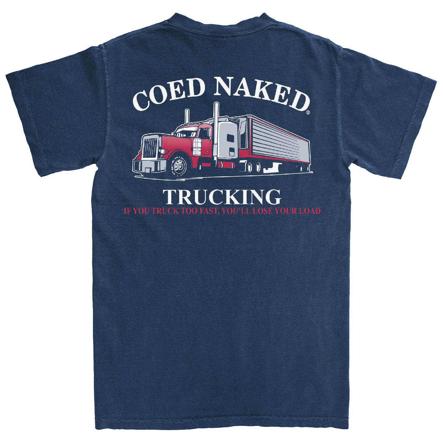 Coed Naked Trucking T-Shirt