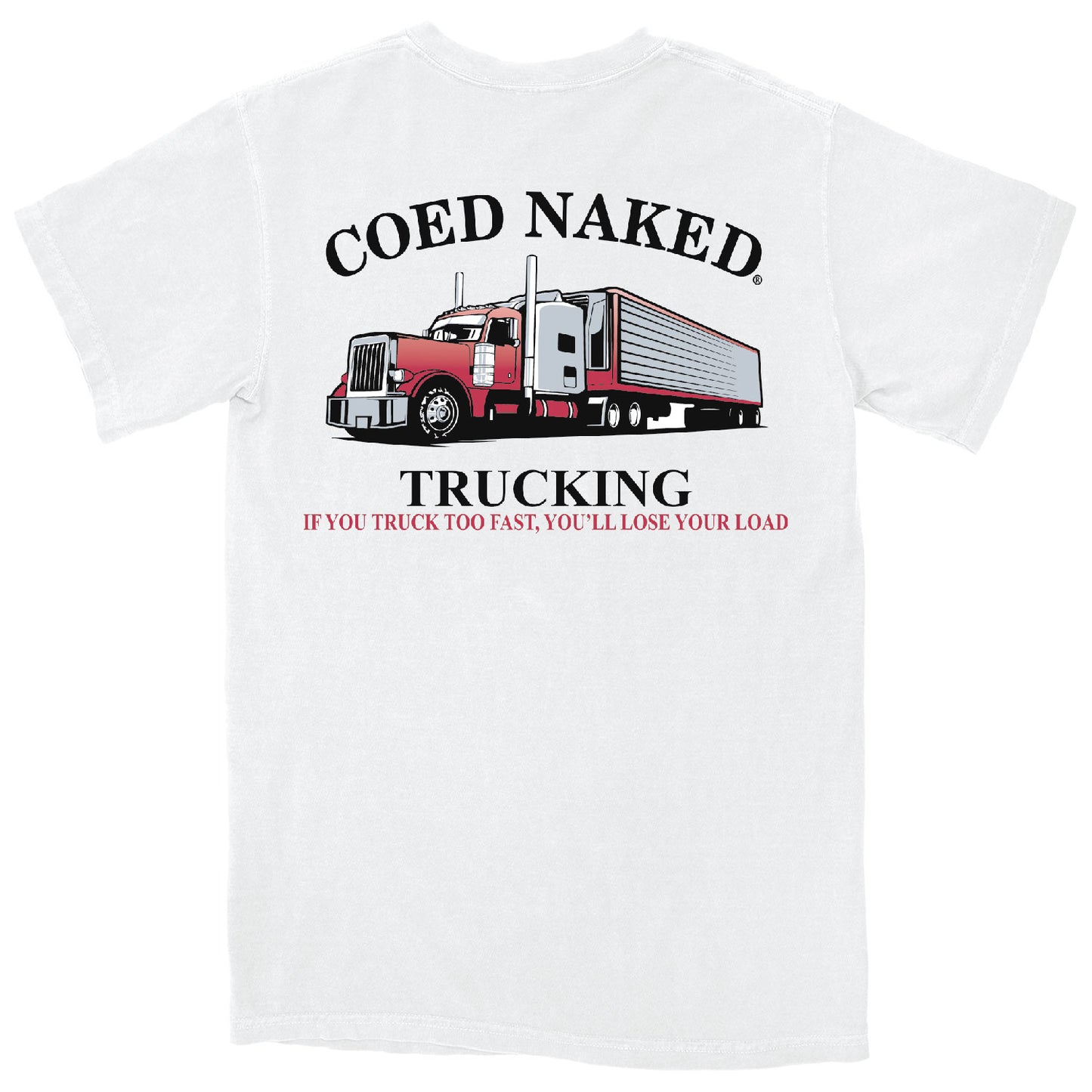 Coed Naked Trucking T-Shirt