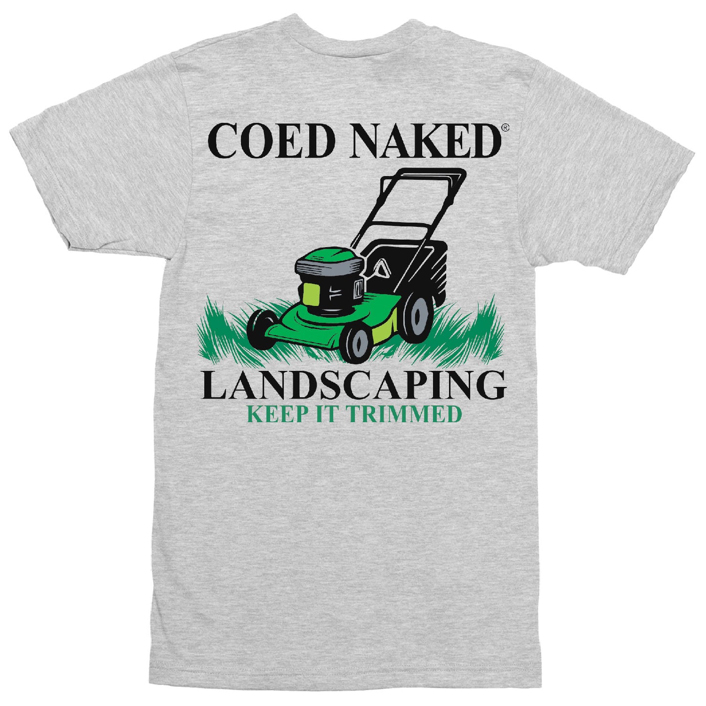 Coed Naked Landscaping T-Shirt
