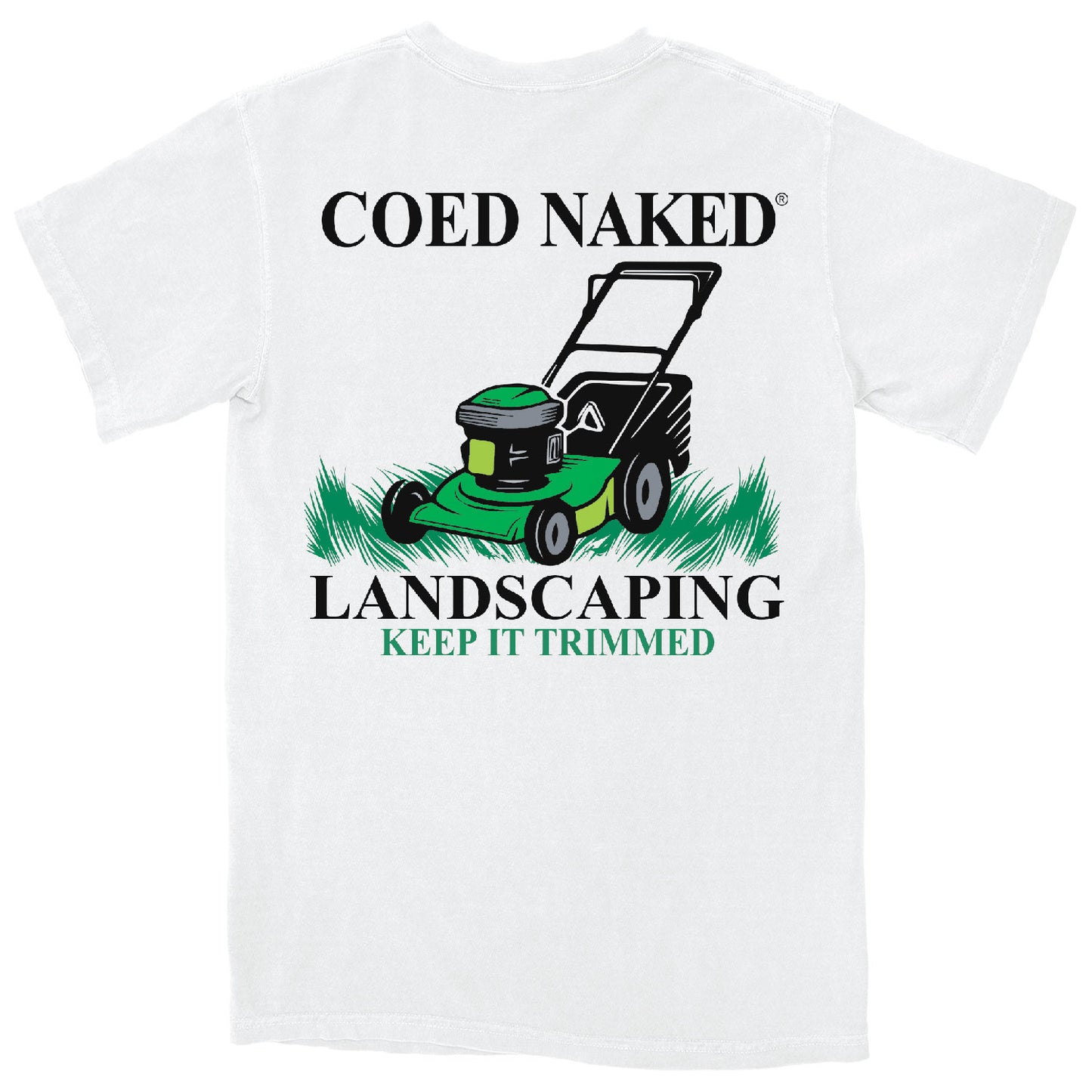 Coed Naked Landscaping T-Shirt