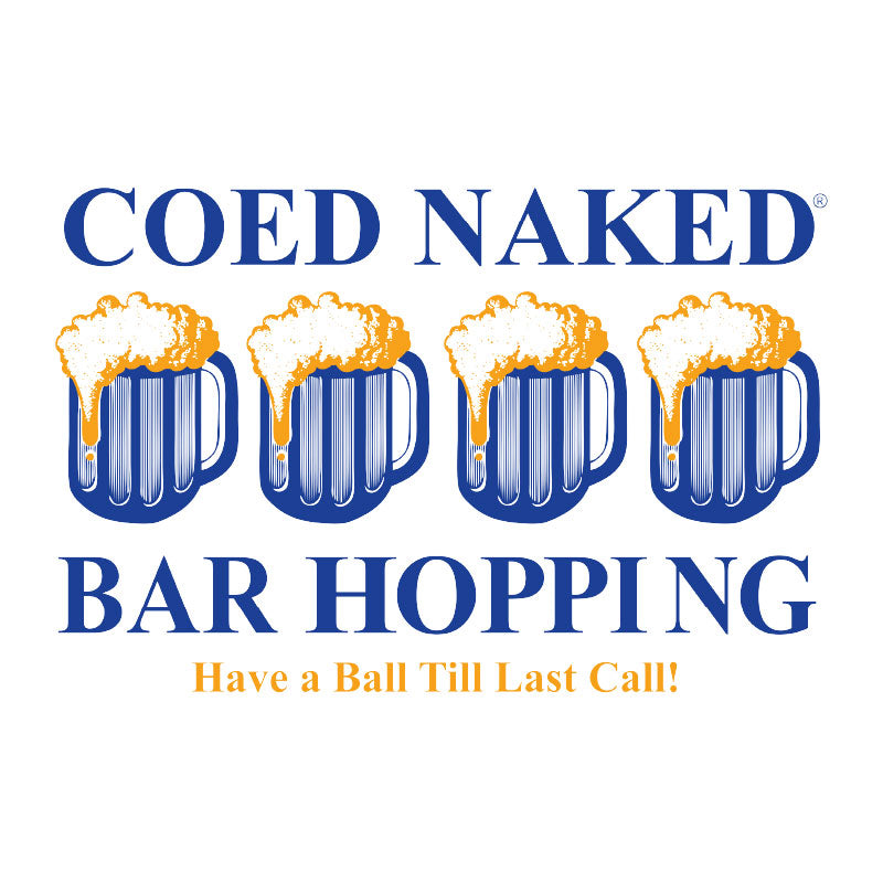 Coed Naked Bar Hopping T-Shirt