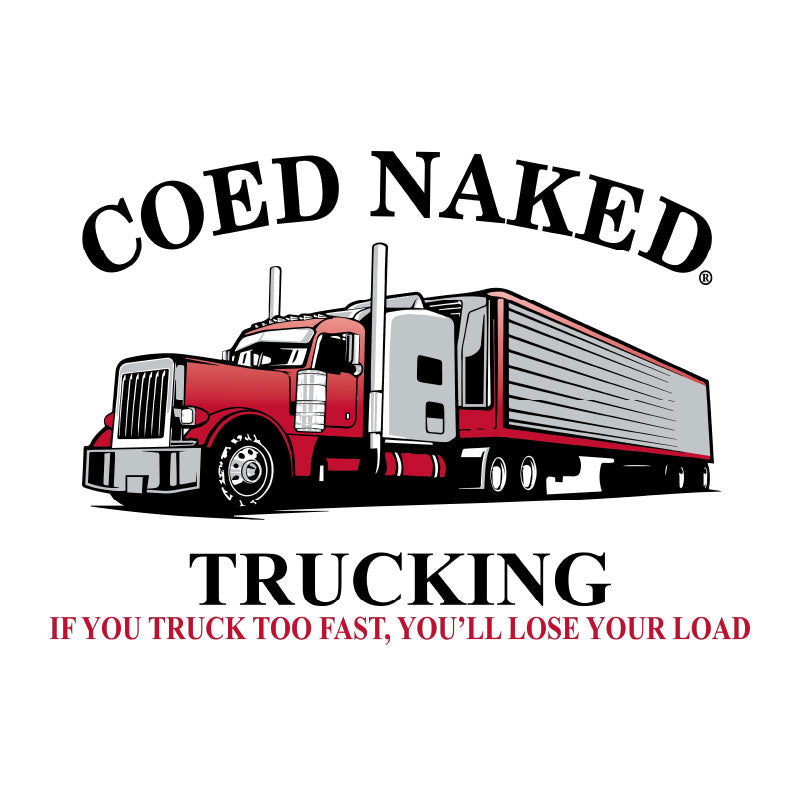 Coed Naked Trucking T-Shirt