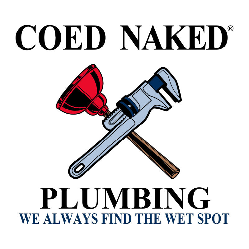Coed Naked Plumbing T-Shirt