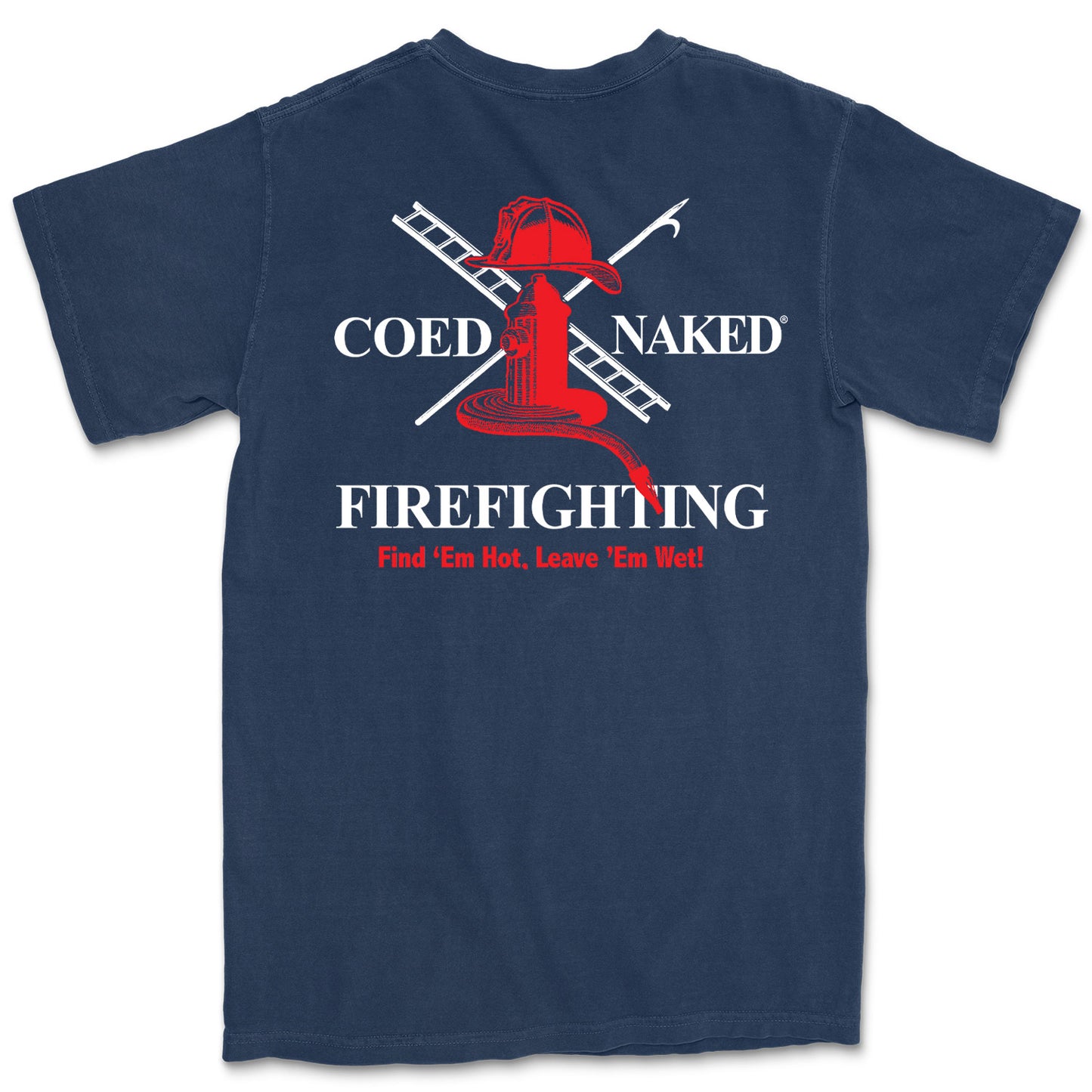 Coed Naked Firefighting T-Shirt