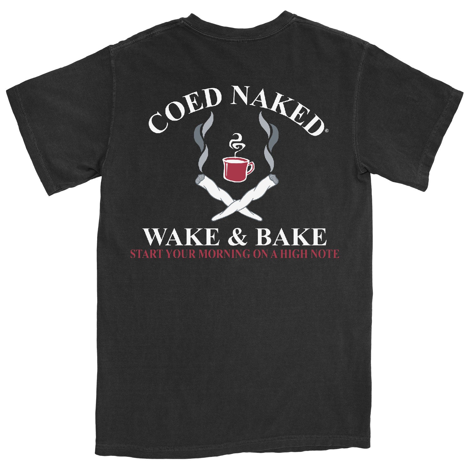 Coed Naked Wake & Bake T-Shirt