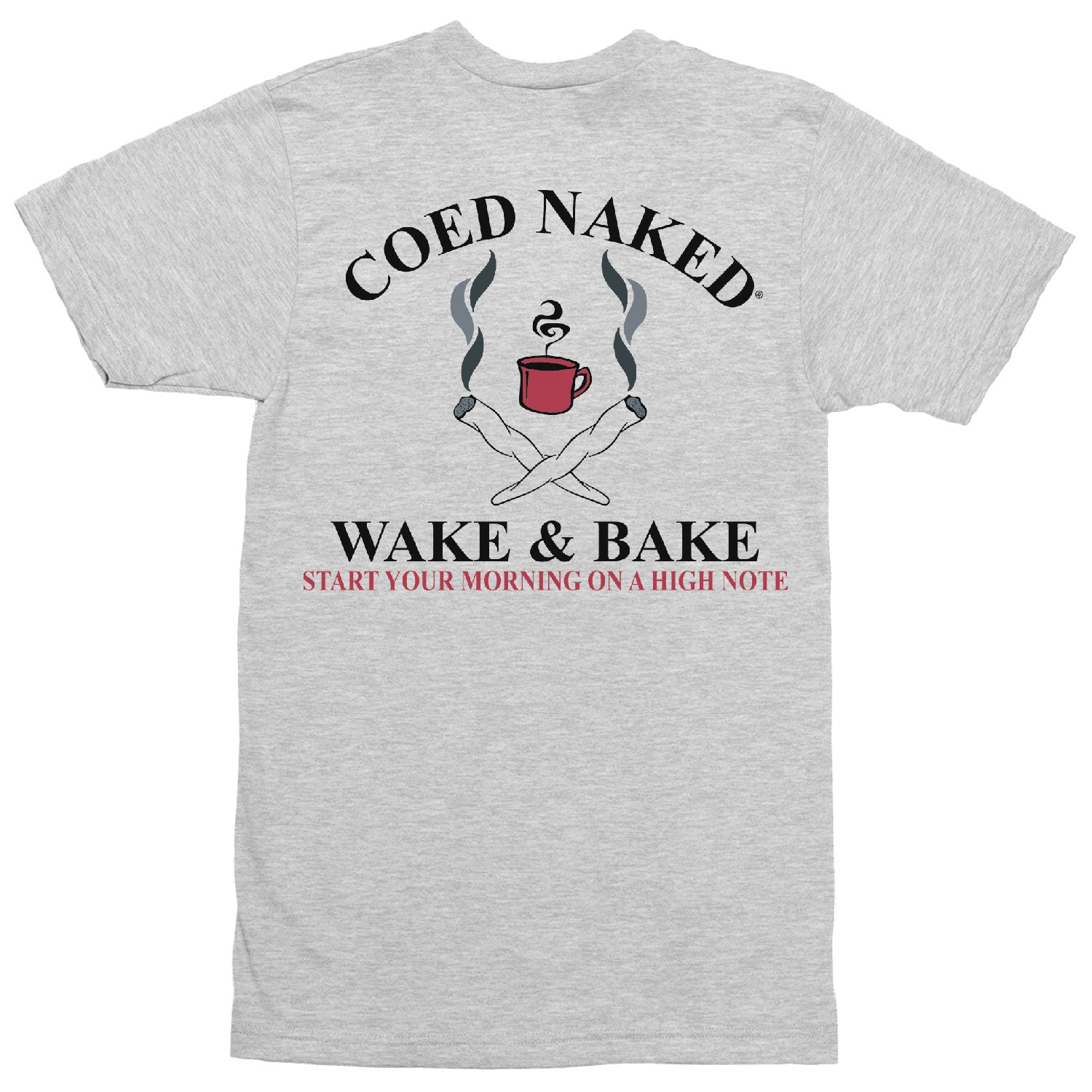 Coed Naked Wake & Bake T-Shirt