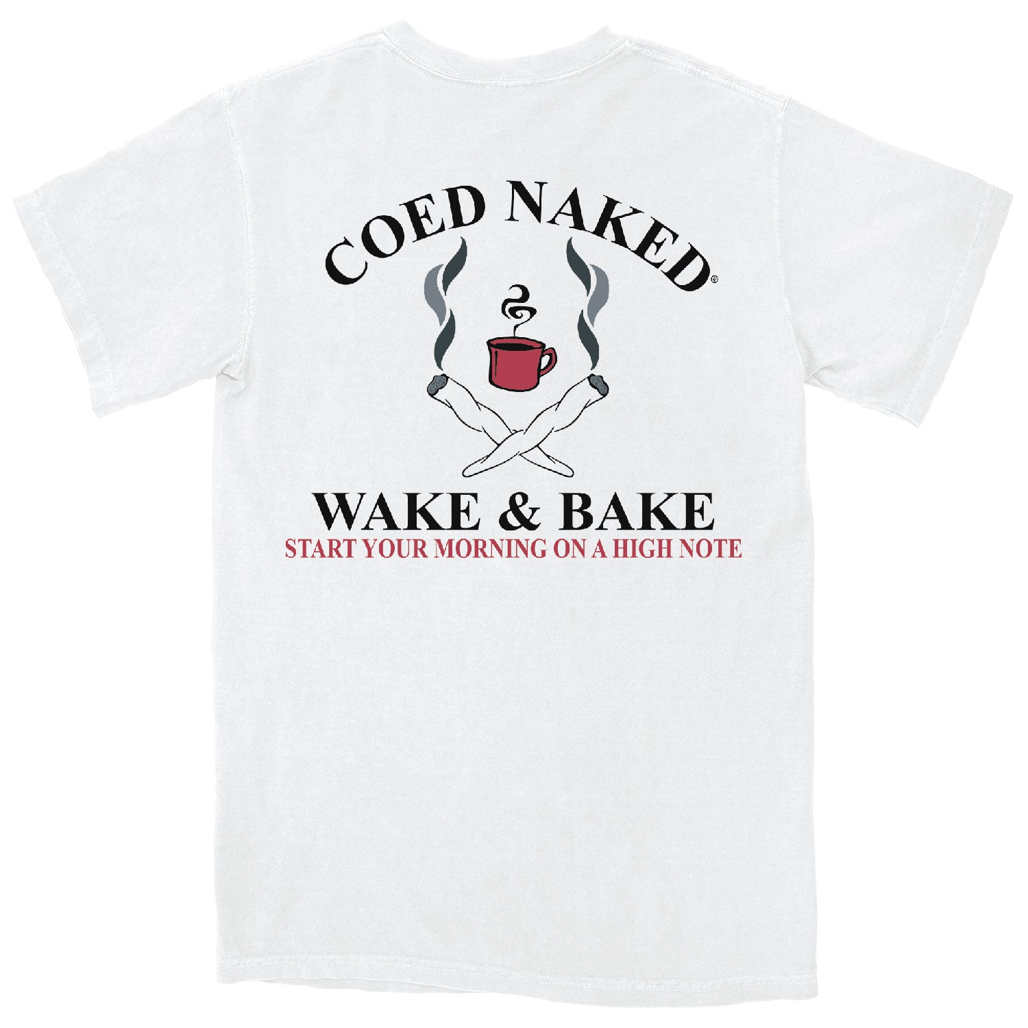 Coed Naked Wake & Bake T-Shirt