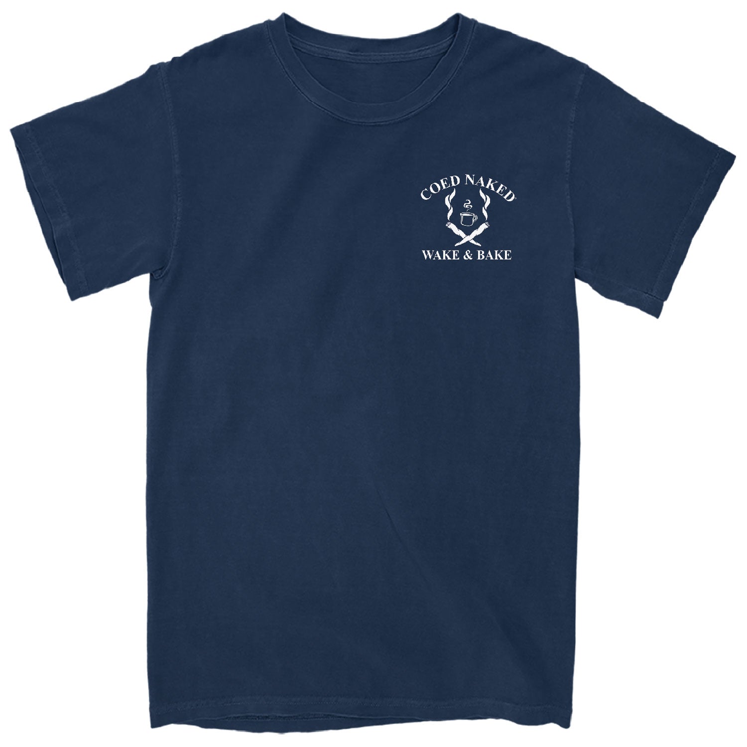 Coed Naked Wake & Bake T-Shirt
