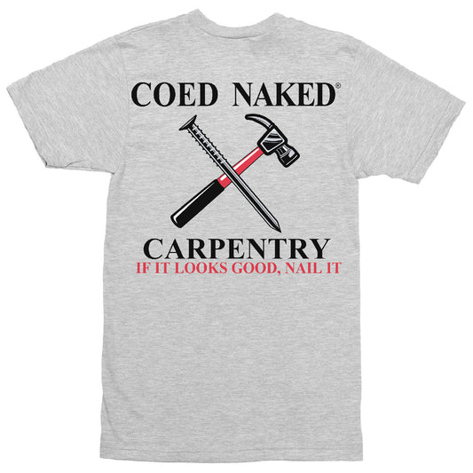 Coed Naked Carpentry T-Shirt