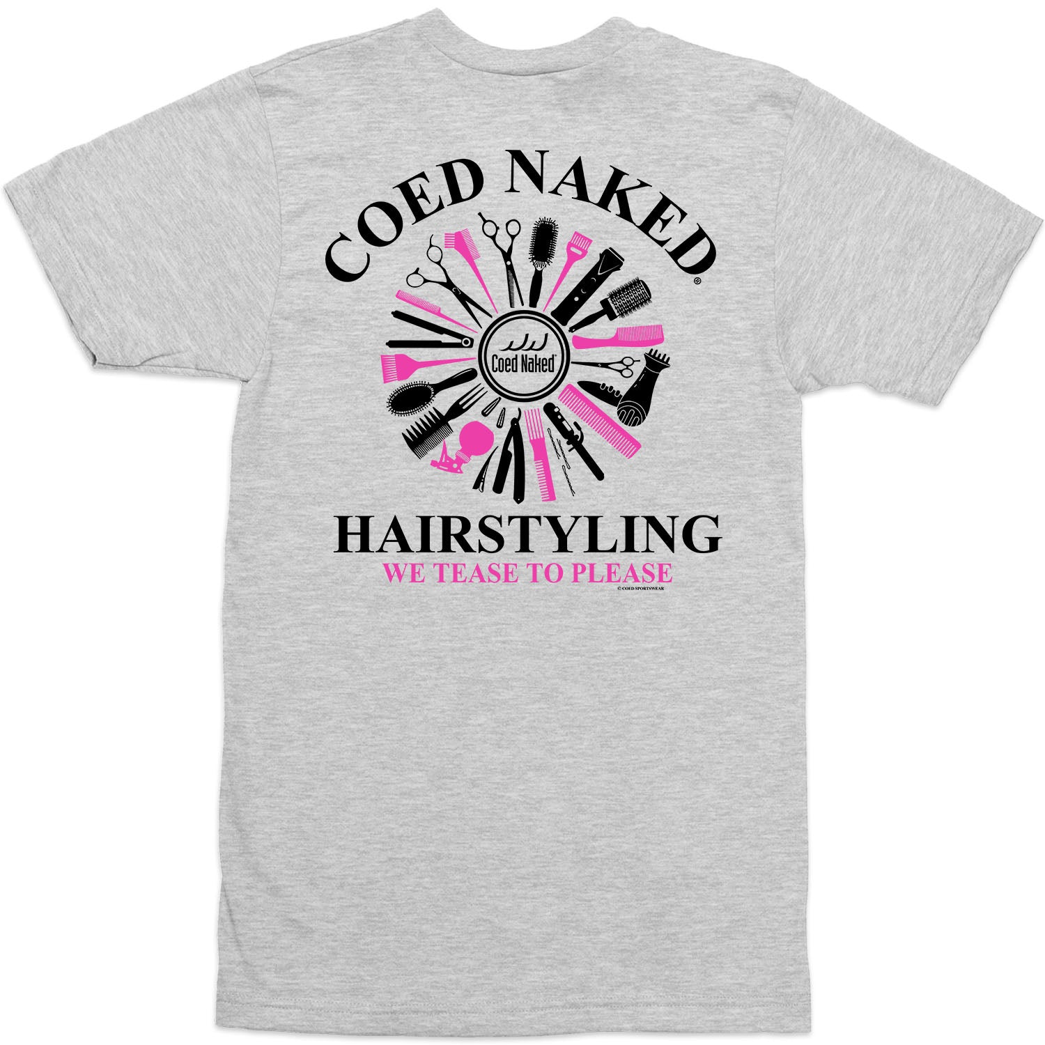 Coed Naked Hairstyling T-Shirt