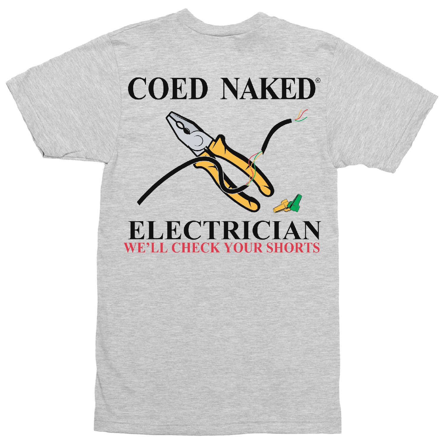 Coed Naked Electrician T-Shirt