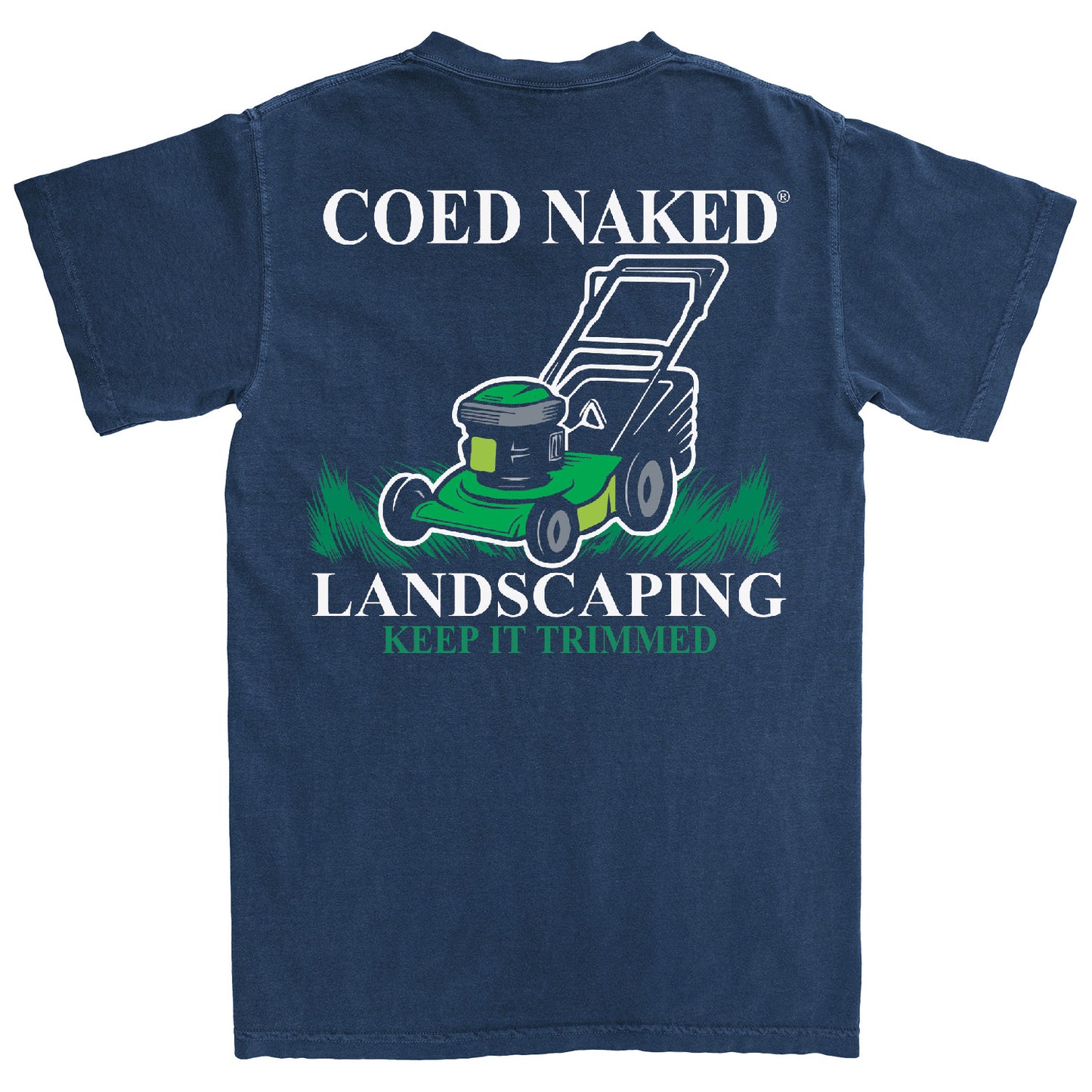 Coed Naked Landscaping T-Shirt