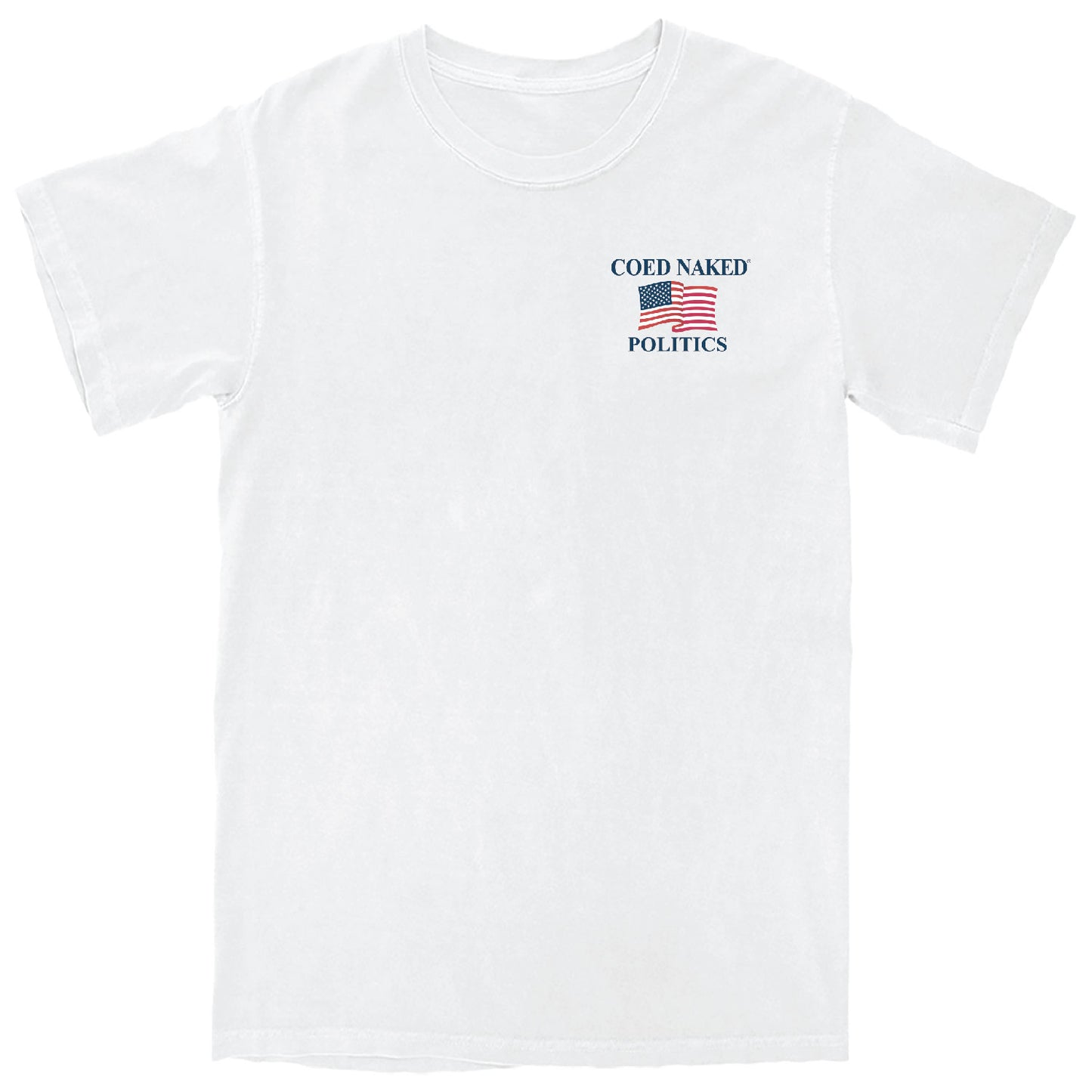 Coed Naked Politics T-Shirt