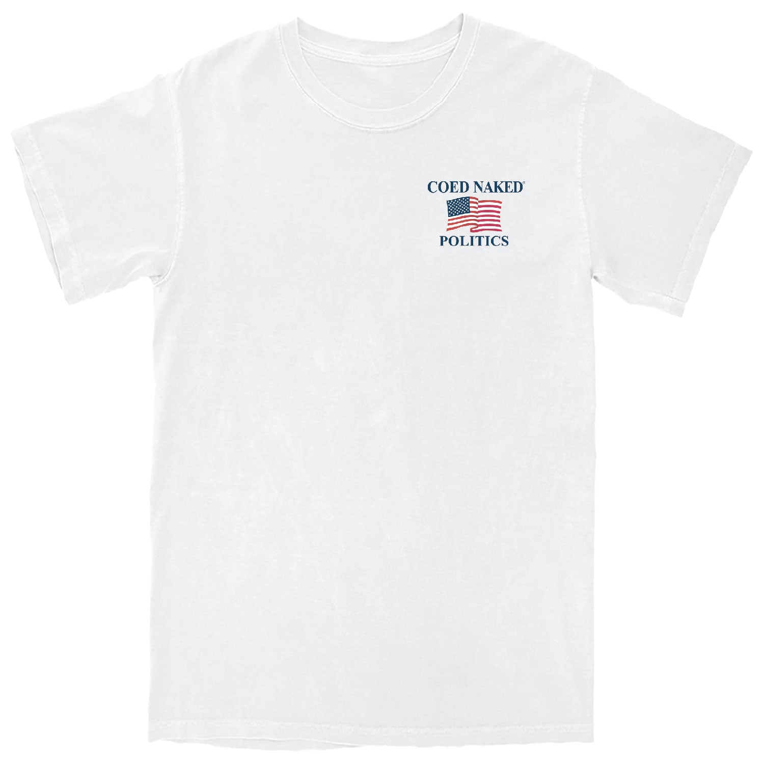 Coed Naked Politics T-Shirt