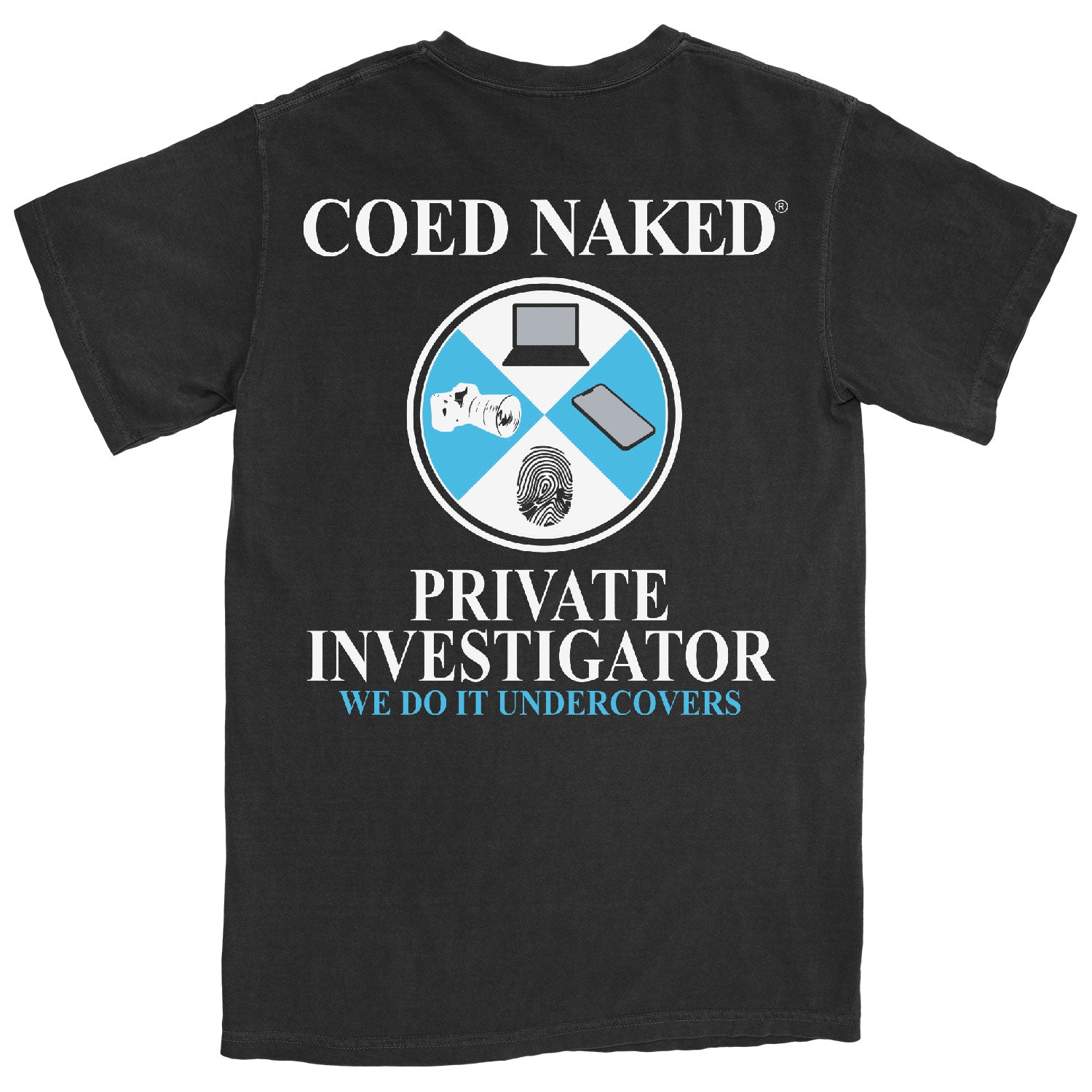 Coed Naked Private Investigator T-Shirt