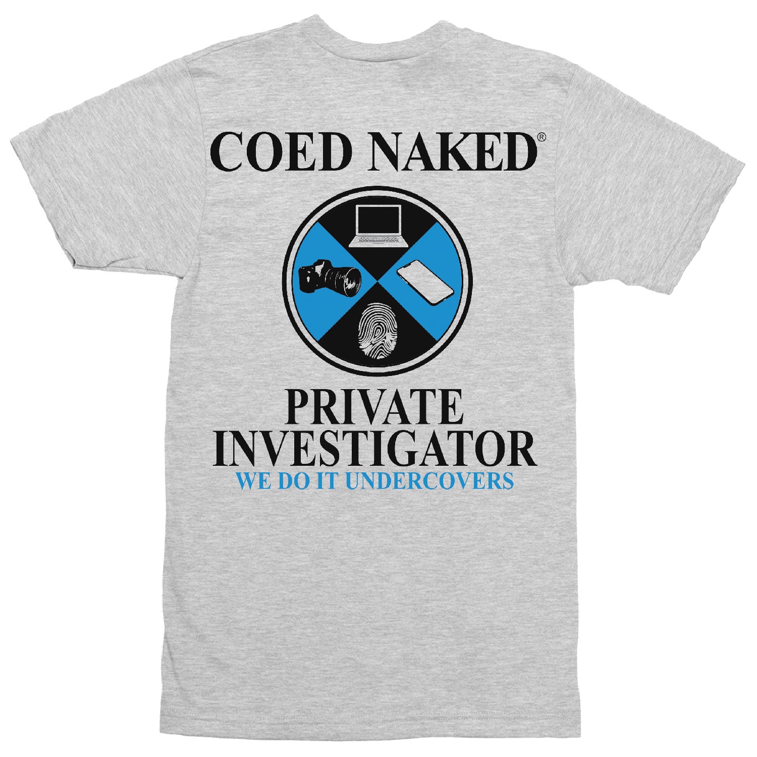 Coed Naked Private Investigator T-Shirt