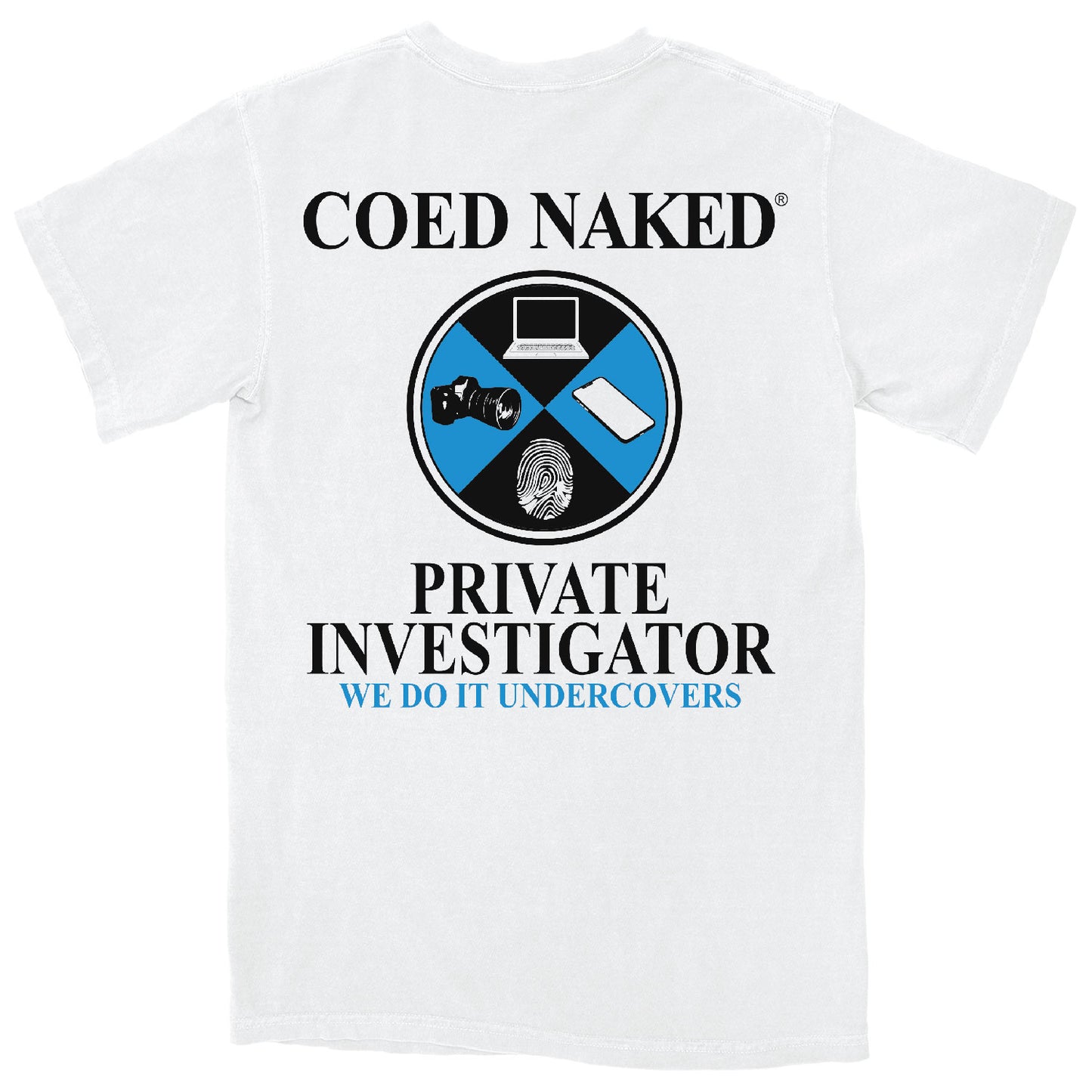 Coed Naked Private Investigator T-Shirt