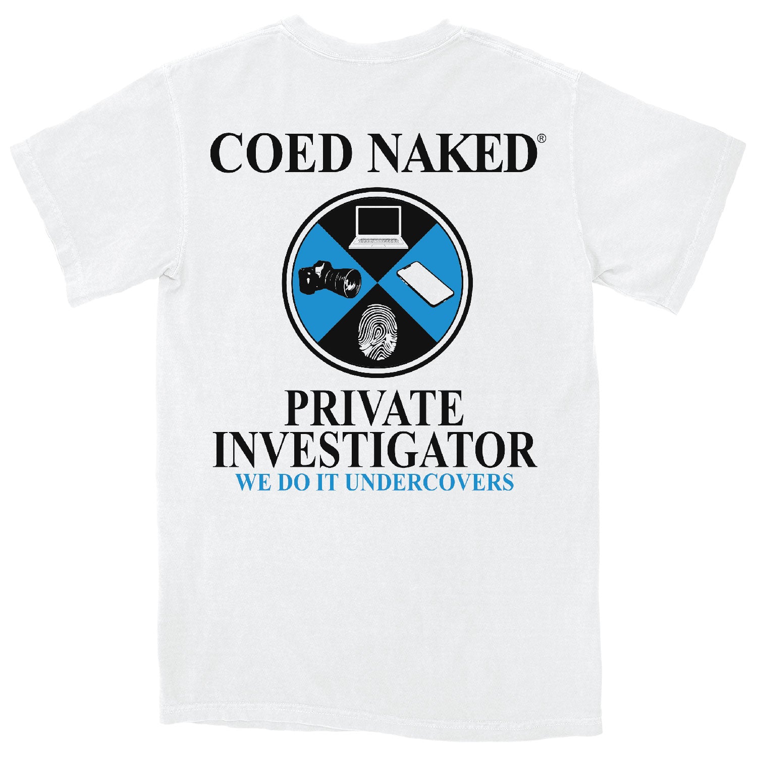 Coed Naked Private Investigator T-Shirt