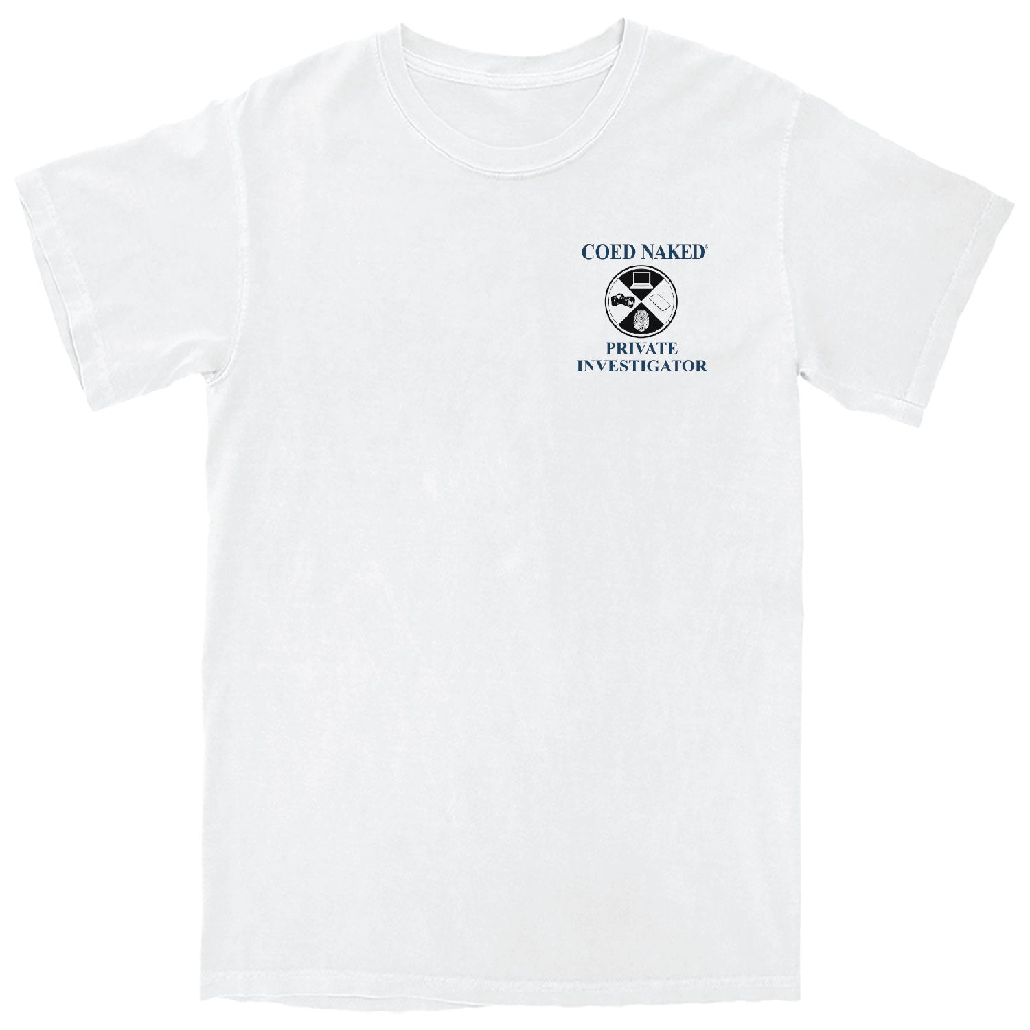 Coed Naked Private Investigator T-Shirt