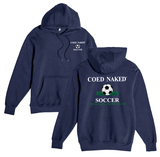 Coed Naked Soccer Hoodie