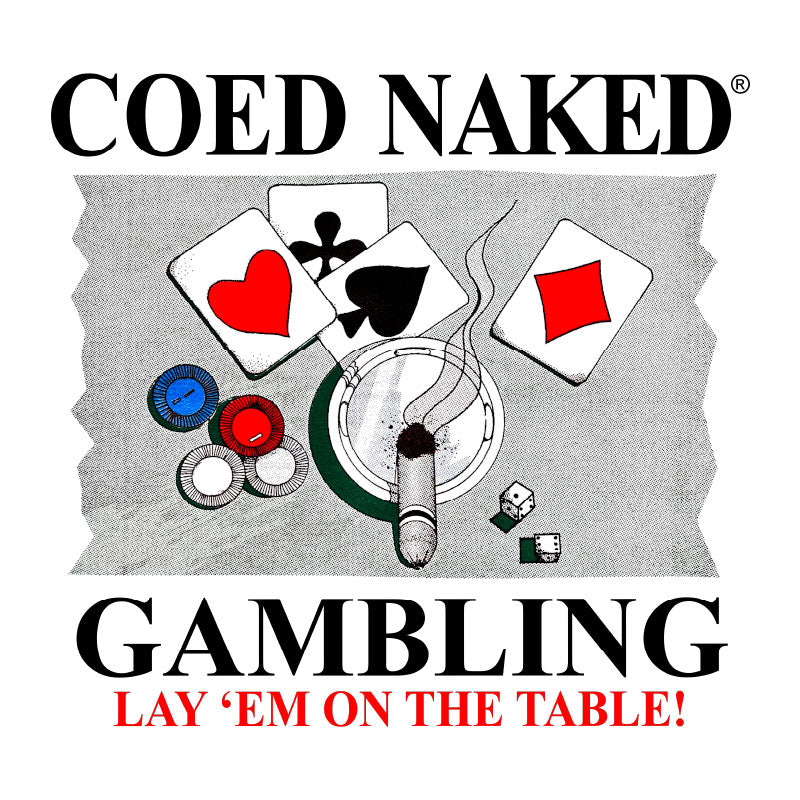 Coed Naked Gambling T-Shirt