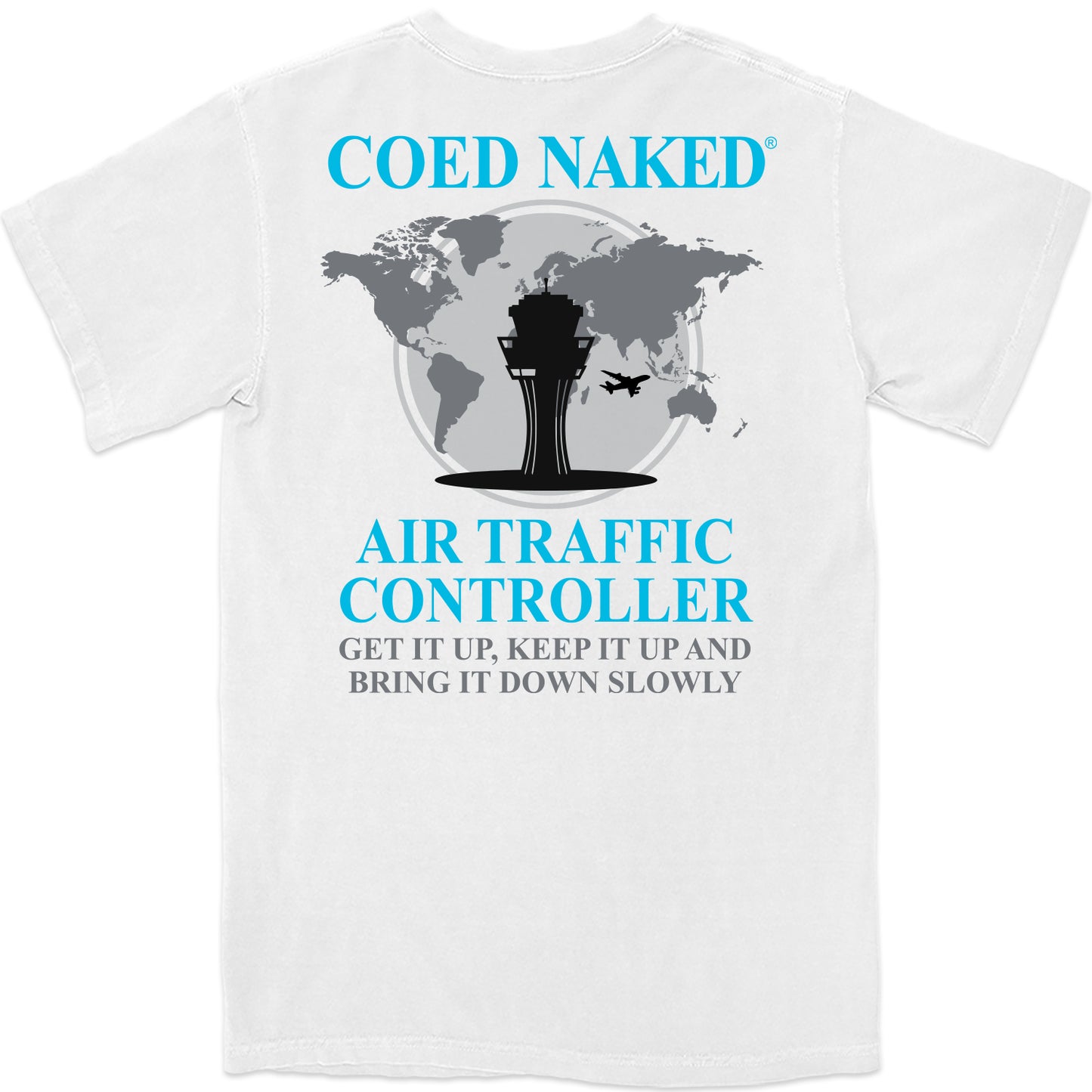 Coed Naked Air Traffic Controller T-Shirt