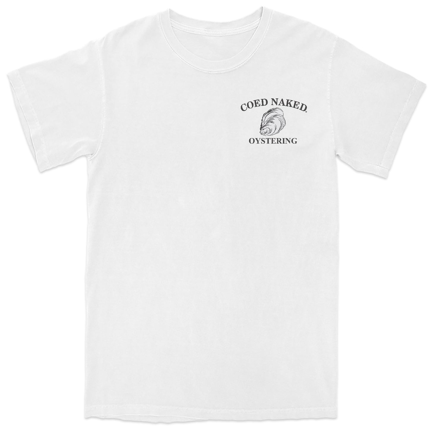 Coed Naked Oystering T-Shirt