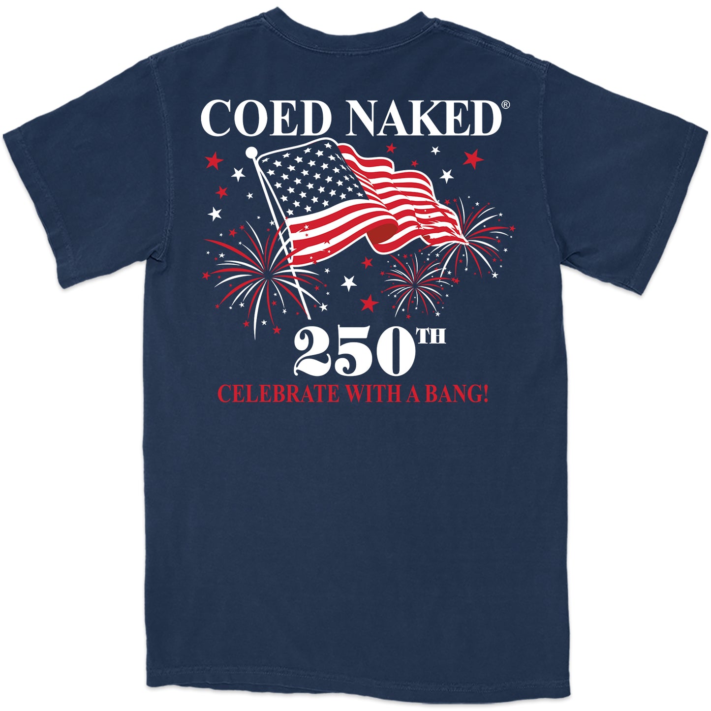 Coed Naked America's 250th T-Shirt