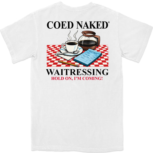 Coed Naked Waitressing T-Shirt