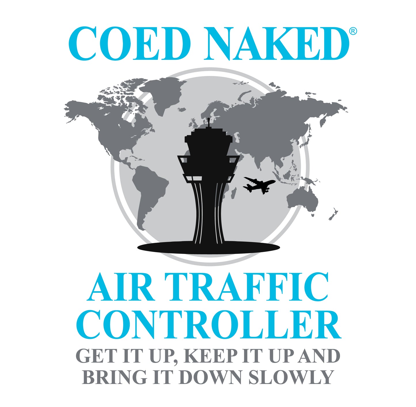 Coed Naked Air Traffic Controller T-Shirt