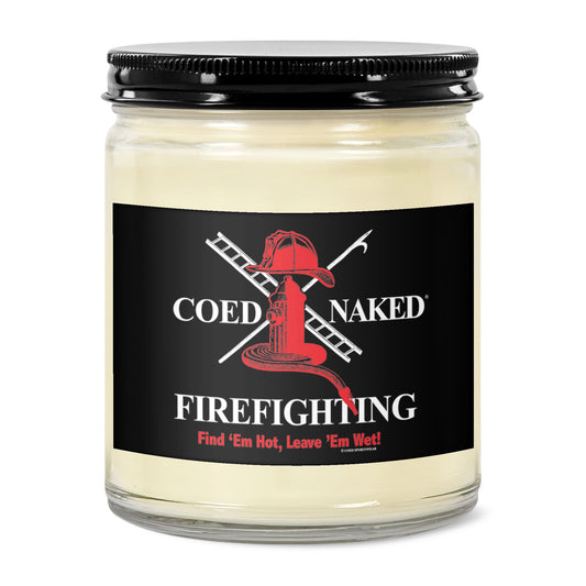 Coed Naked Firefighting 9oz Soy Candle