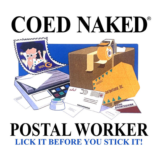 Coed Naked Postal Worker T-Shirt